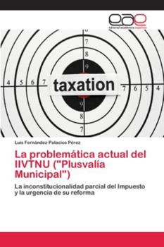 Paperback La problemática actual del IIVTNU ("Plusvalía Municipal") [Spanish] Book