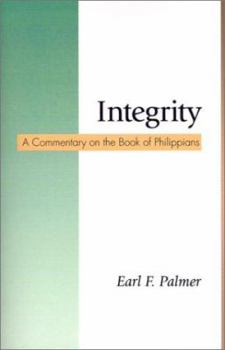 Paperback Integrity: A Commentary on the Book of Philippians Book