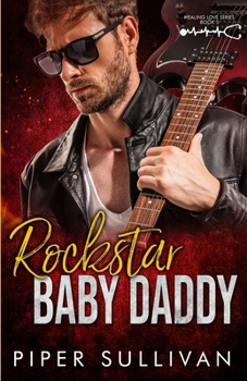 Paperback Rockstar Baby Daddy: A Steamy Rockstar Romance Book