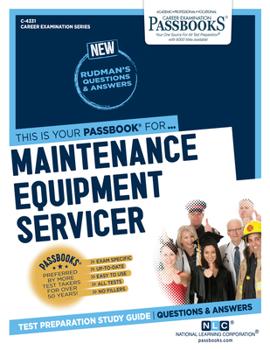 Paperback Maintenance Equipment Servicer (C-4331): Passbooks Study Guidevolume 4331 Book
