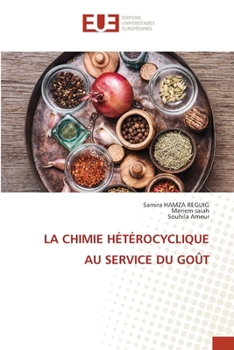 Paperback La Chimie Hétérocyclique Au Service Du Goût [French] Book