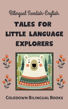Paperback Bilingual Swedish-English Tales for Little Language Explorers Book