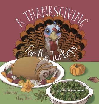 A Thanksgiving for the turkeys