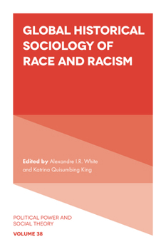 Paperback Global Historical Sociology of Race and Racism Book