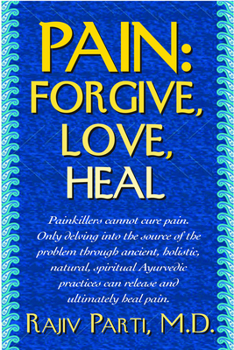 Paperback Pain: Forgive, Love, Heal Book