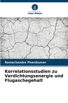 Paperback Korrelationsstudien zu Verdichtungsenergie und Flugaschegehalt [German] Book