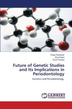 Paperback Future of Genetic Studies and Its Implications in Periodontology Book