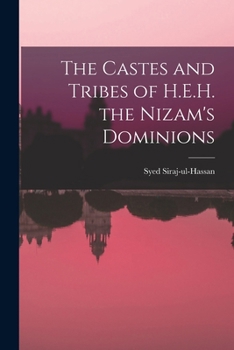 The Castes and Tribes of H.E.H. the Nizam's Dominions