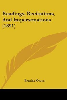 Paperback Readings, Recitations, And Impersonations (1891) Book