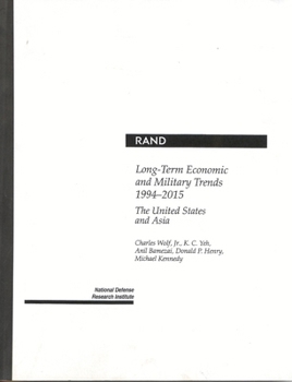 Paperback Long-Term Economic and Military Trends, 1994-2015: The United States and Asia Book