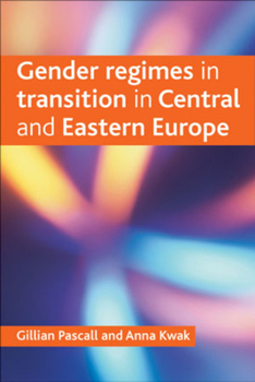 Paperback Gender Regimes in Transition in Central and Eastern Europe Book