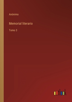 Paperback Memorial literario: Tomo 3 [Spanish] Book