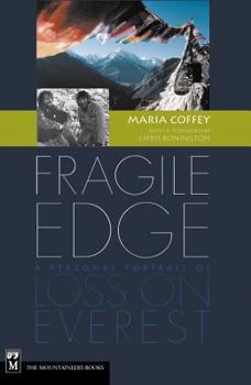 Paperback Fragile Edge: A Personal Portrait of Loss on Everest Book