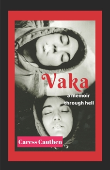 Paperback Vaka: A memoir through hell Book