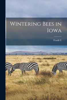 Paperback Wintering Bees in Iowa Book