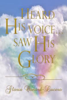 Paperback Heard His Voice...Saw His Glory Book