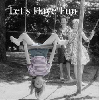 Hardcover Let's Have Fun Book