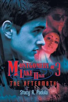 Paperback Montgomery Lake High #3: The Aftermath Book