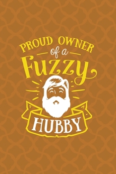 Paperback Proud Owner Of A Fuzzy Hubby: Notebook Journal Composition Blank Lined Diary Notepad 120 Pages Paperback Orange Texture Fuzzy Book