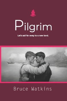 Pilgrim: Let's sail away to a far away land.