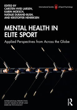 Paperback Mental Health in Elite Sport: Applied Perspectives from Across the Globe Book