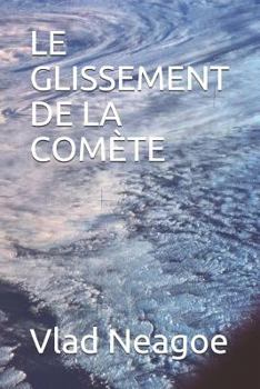 Paperback Le Glissement de la Comète [French] Book