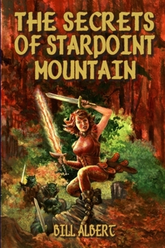 Paperback The Secrets of Starpoint Mountain Book