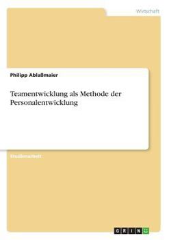 Paperback Teamentwicklung als Methode der Personalentwicklung [German] Book