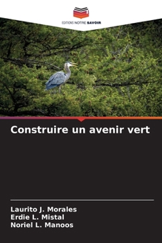 Paperback Construire un avenir vert [French] Book