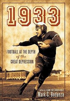Hardcover 1933: Football at the Depth of the Great Depression Book