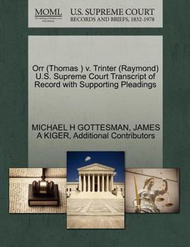 Paperback Orr (Thomas ) V. Trinter (Raymond) U.S. Supreme Court Transcript of Record with Supporting Pleadings Book