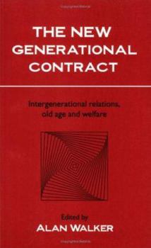 Paperback The New Generational Contract: Intergenerational Relations And The Welfare State Book