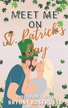 Paperback Meet Me on St. Patrick's Day: A contemporary romance novel Book
