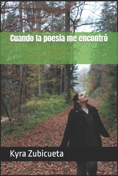 Paperback Cuando la poesia me encontró [Spanish] Book