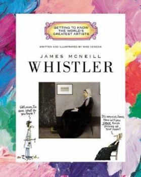 James McNeill Whistler (Getting to Know the World's Greatest Artists) - Book  of the Getting to Know the World's Greatest Artists