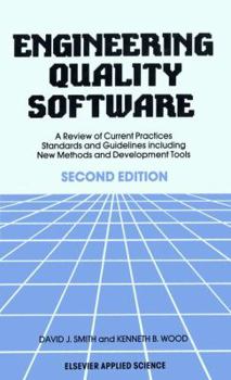 Paperback Engineering Quality Software: A Review of Current Practices, Standards and Guidelines Including New Methods and Development Tools Book