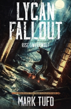 Paperback Lycan Fallout: Rise Of The Werewolf Book