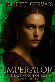 Paperback Imperator: The Last Witch of Rome: Book Three Book