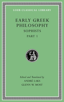 Hardcover Early Greek Philosophy, Volume VIII: Sophists, Part 1 Book