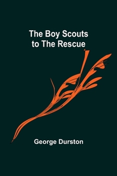 The Boy Scouts to the Rescue - Book #2 of the Boy Scouts