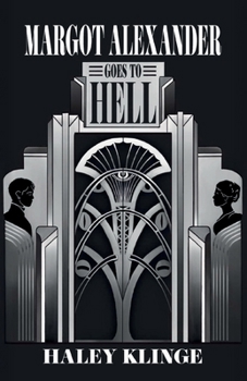 Paperback Margot Alexander Goes to Hell Book