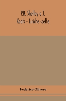 Paperback P.B. Shelley E J. Keats - Liriche Scelte; Con Introduzione E Note Book