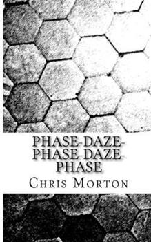 Paperback Phase-Daze-Phase-Daze-Phase Book