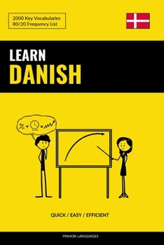 Paperback Learn Danish - Quick / Easy / Efficient: 2000 Key Vocabularies Book