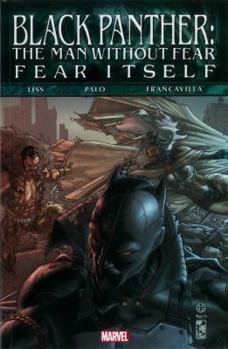 Black Panther: The Man Without Fear: Fear Itself - Book #2 of the Black Panther: The Man Without Fear