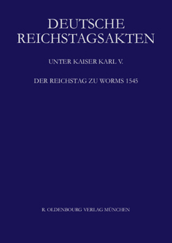 Hardcover Der Reichstag Zu Worms 1545 [German] Book