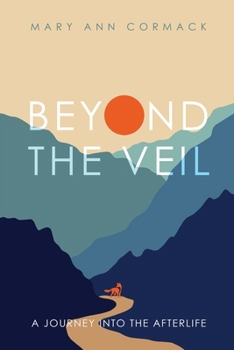 Paperback Beyond the Veil: A Journey into the Afterlife Book
