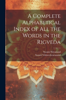 Paperback A Complete Alphabetical Index of all the Words in the Rigveda Book