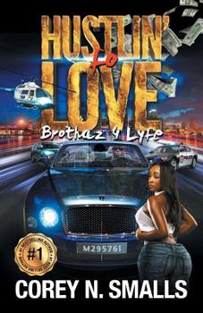 Paperback Hustlin' Fo' Love: Brothaz 4 Lyfe Book
