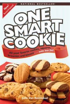 Paperback One Smart Cookie: All Your Favourite Cookies, Squares, Brownies and Biscotti... With Less Fat! Book